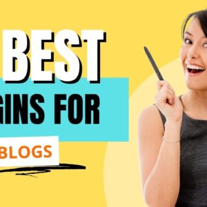 Best Plugins for Blogging